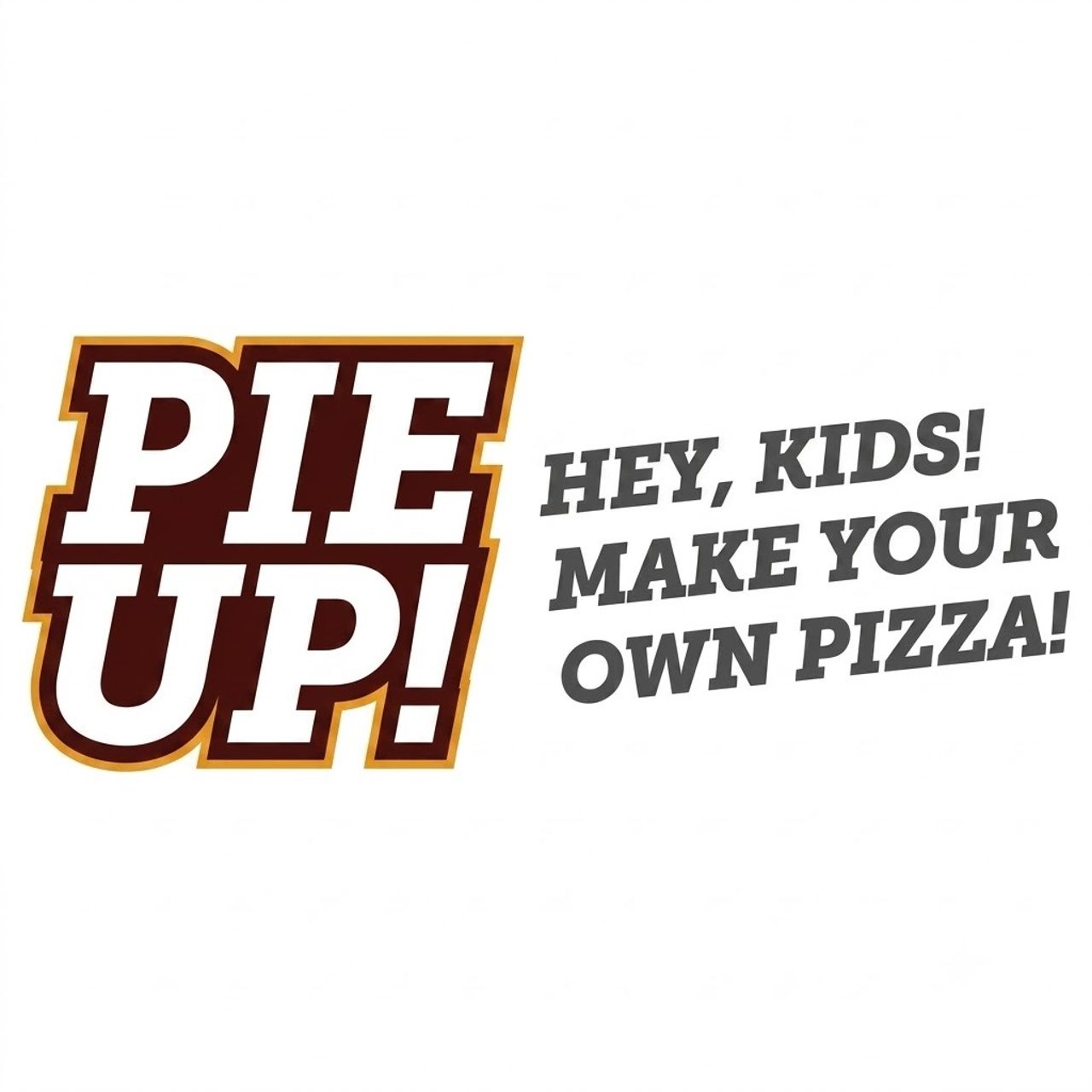 Pie-Up!! — Kids Make Their Own Pizza