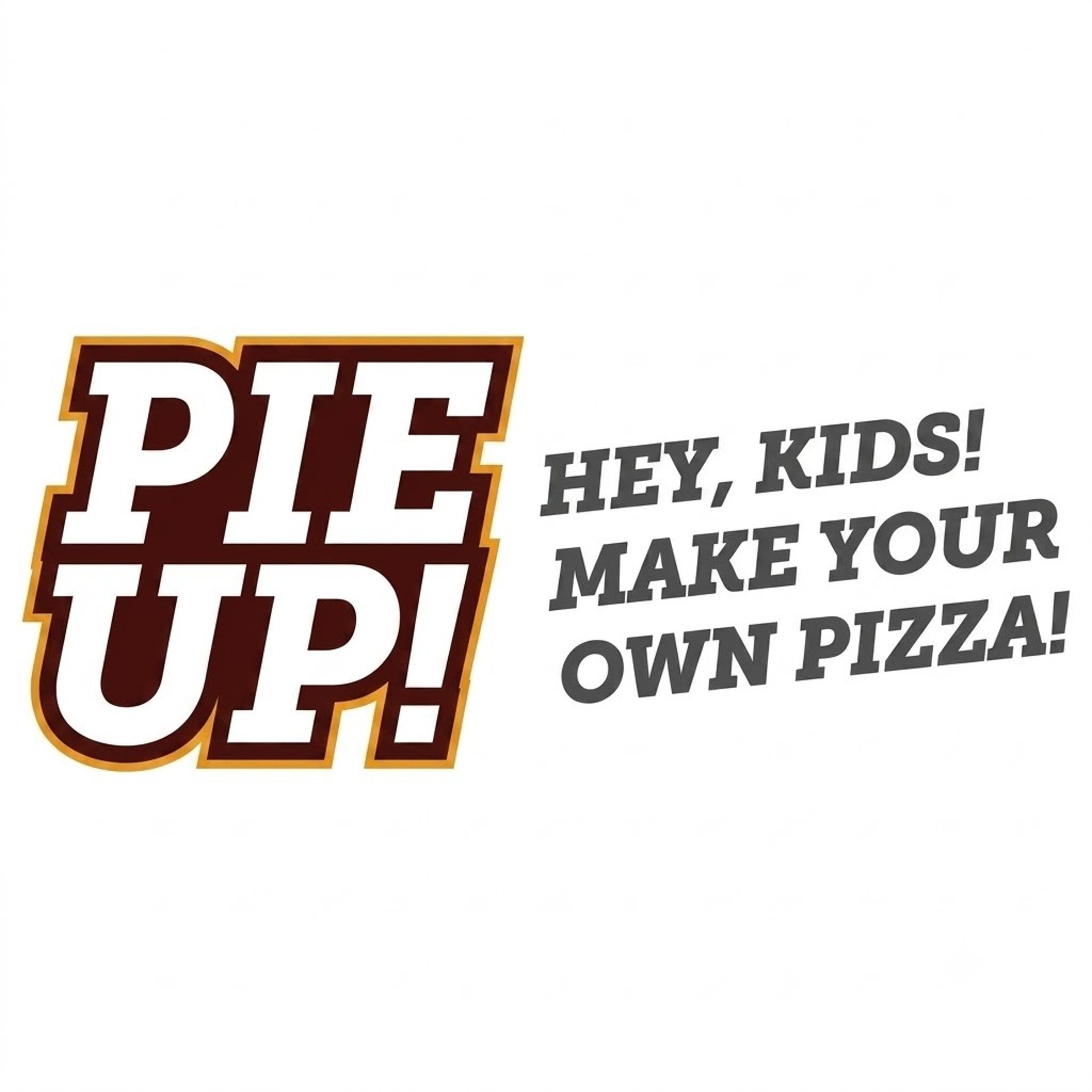 Pie-Up!! — Kids Make Their Own Pizza